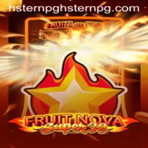 Discover the Exciting World of FruitrNovaSupe30: A Modern Gaming Experience